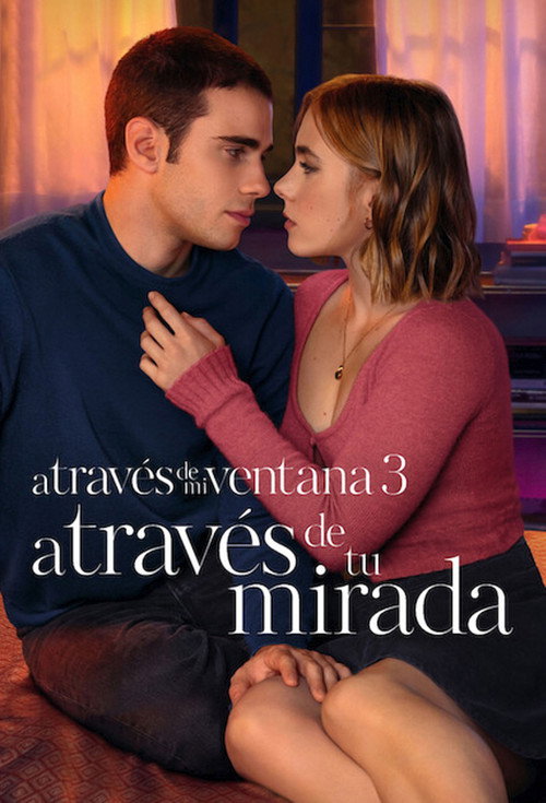 پوستر A través de mi ventana 3: A través de tu mirada