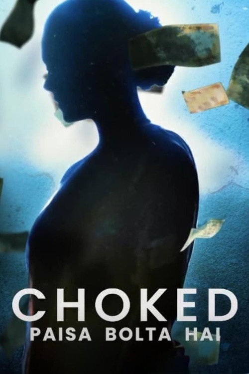 پوستر Choked: Paisa Bolta Hai