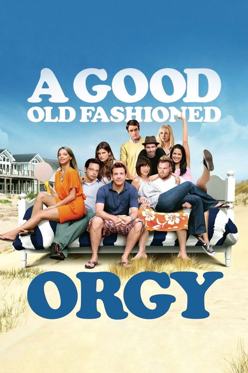 پوستر A Good Old Fashioned Orgy