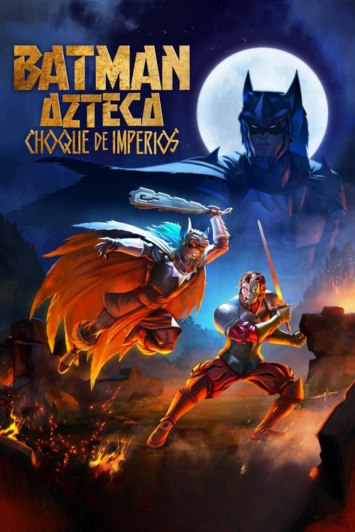 پوستر Batman Azteca: Choque de imperios