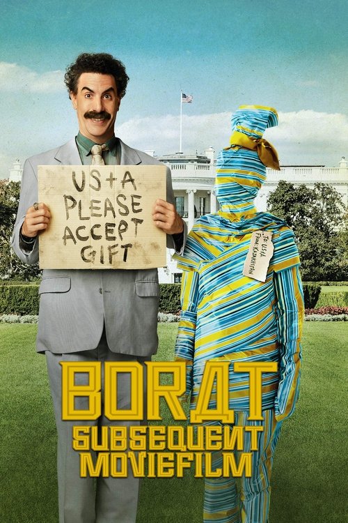 پوستر Borat Subsequent Moviefilm: Delivery of Prodigious Bribe to American Regime for Make Benefit Once Glorious Nation of Kazakhstan