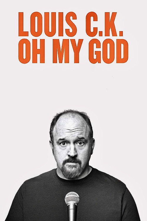 پوستر Louis C.K.: Oh My God