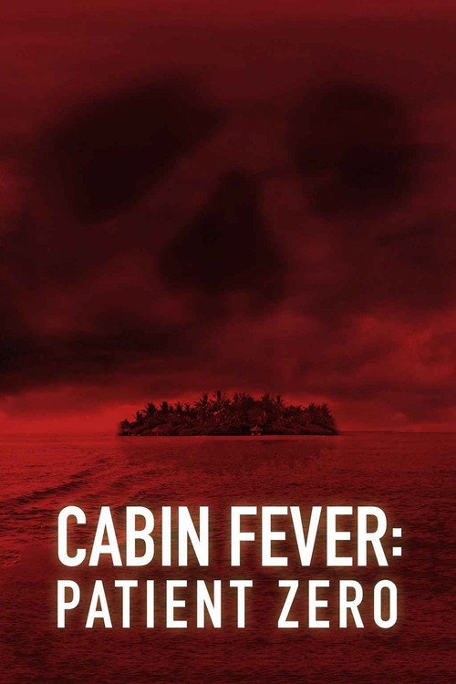 پوستر Cabin Fever: Patient Zero