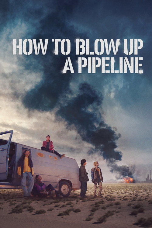 پوستر How to Blow Up a Pipeline