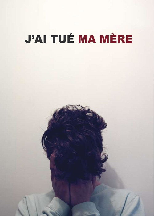 پوستر J'ai tué ma mère