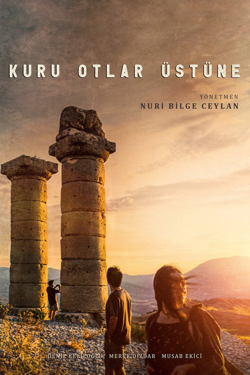 پوستر Kuru Otlar Üstüne