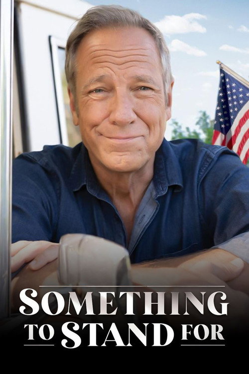 پوستر Something to Stand for with Mike Rowe