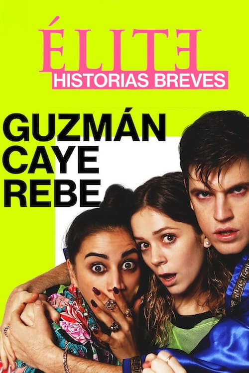 پوستر Elite Histórias Breves: Guzmán Caye Rebe