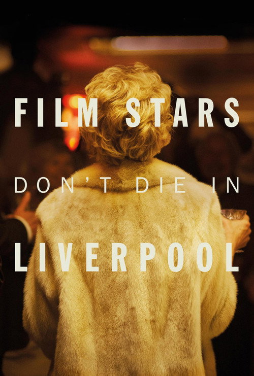 پوستر Film Stars Don't Die in Liverpool