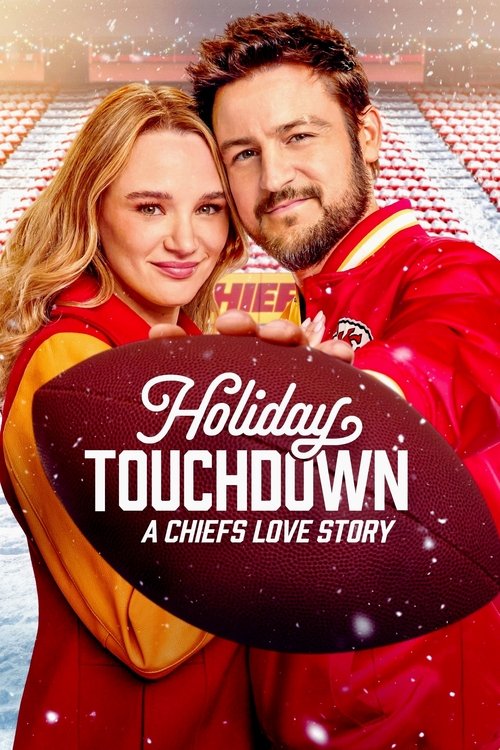 پوستر Holiday Touchdown: A Chiefs Love Story