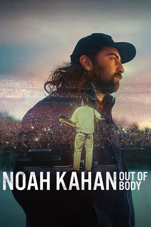 پوستر Noah Kahan: Out of Body