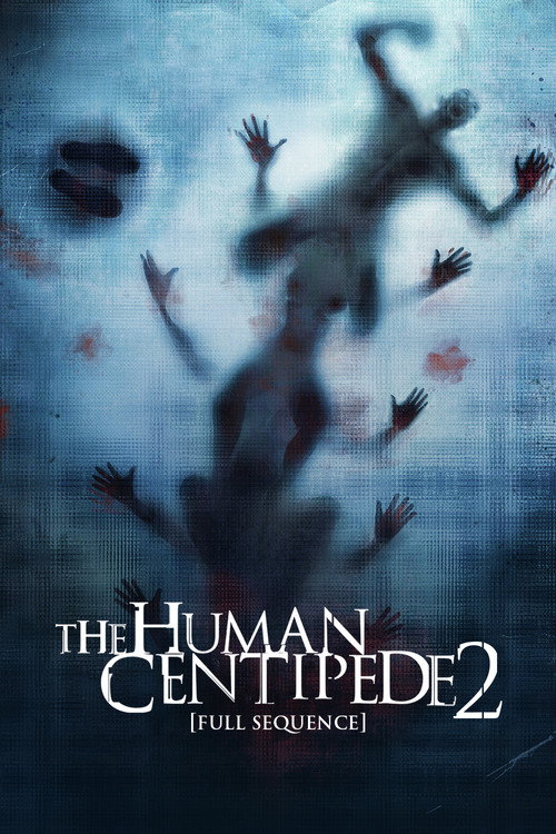 پوستر The Human Centipede 2 (Full Sequence)