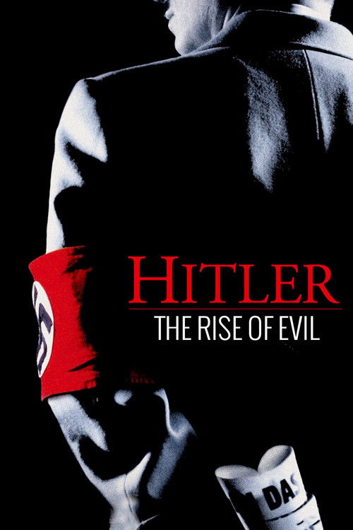 پوستر Hitler: The Rise of Evil