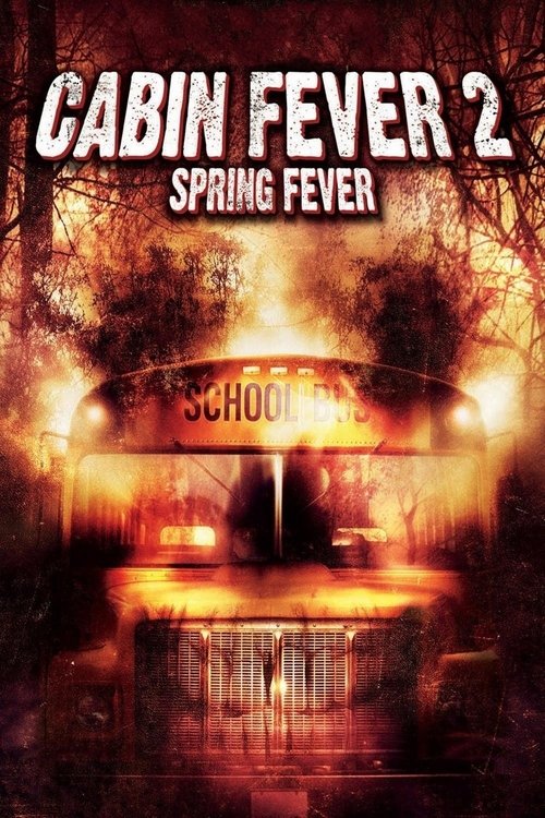 پوستر Cabin Fever 2: Spring Fever