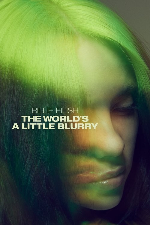 پوستر Billie Eilish: The World's a Little Blurry