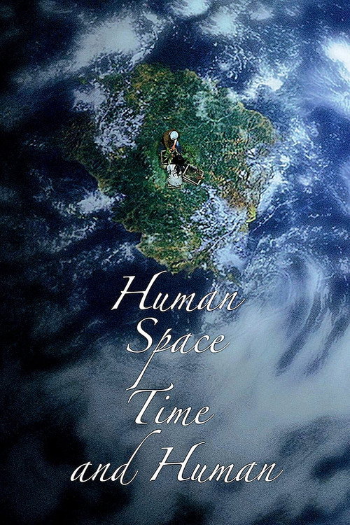 پوستر Human, Space, Time and Human