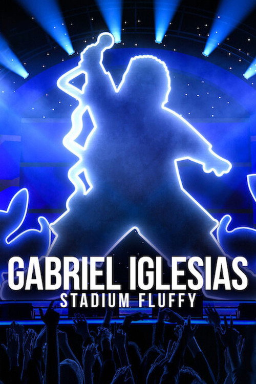 پوستر Gabriel Iglesias: Stadium Fluffy