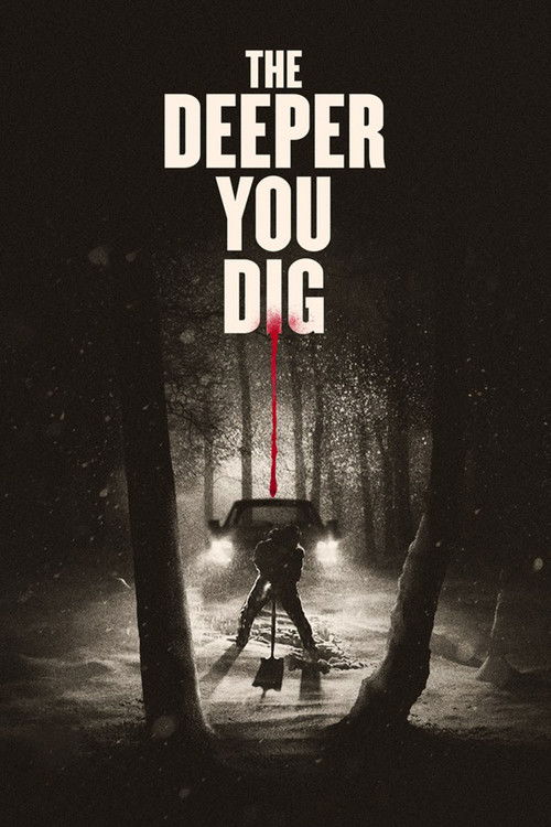 پوستر The Deeper You Dig