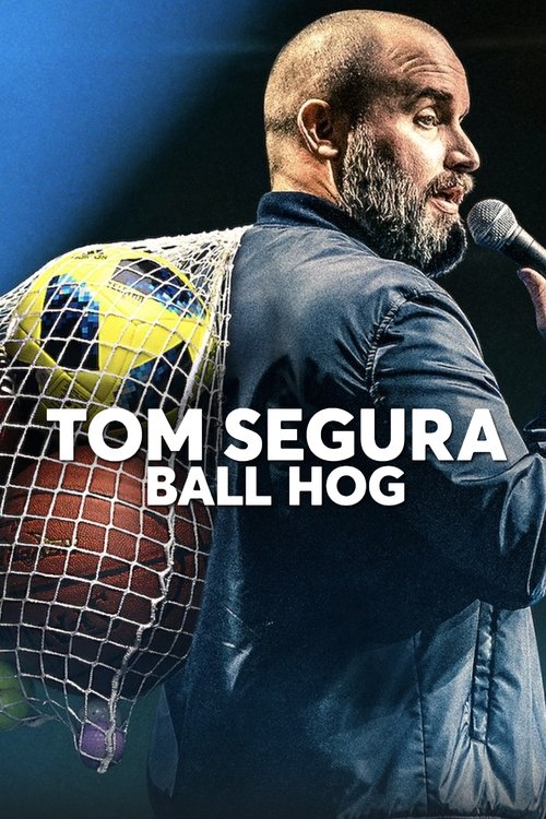 پوستر Tom Segura: Ball Hog