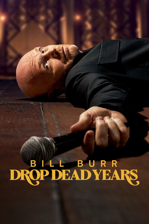 پوستر Bill Burr: Drop Dead Years