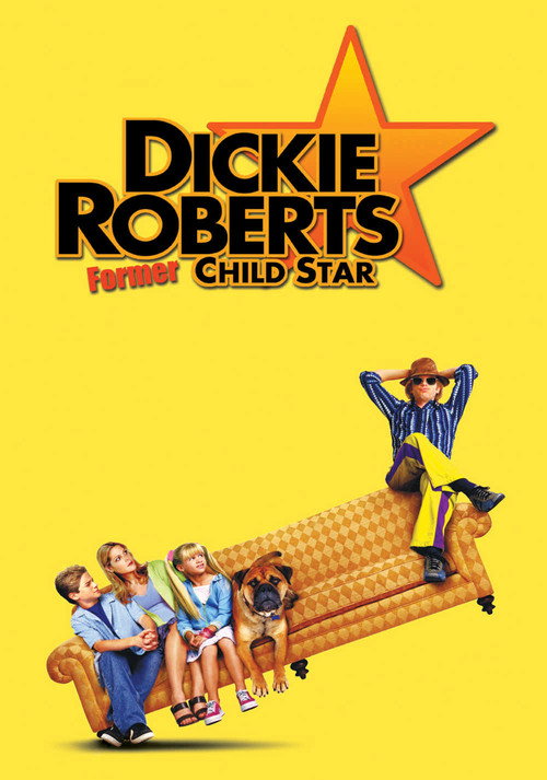 پوستر Dickie Roberts: Former Child Star