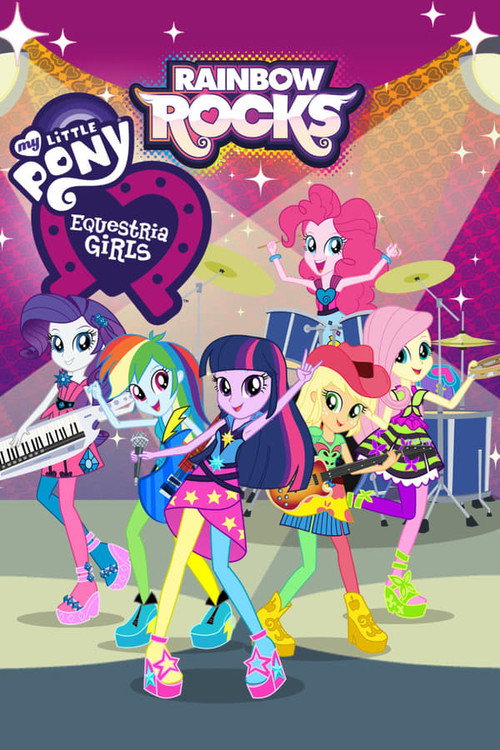 پوستر My Little Pony: Equestria Girls – Rainbow Rocks