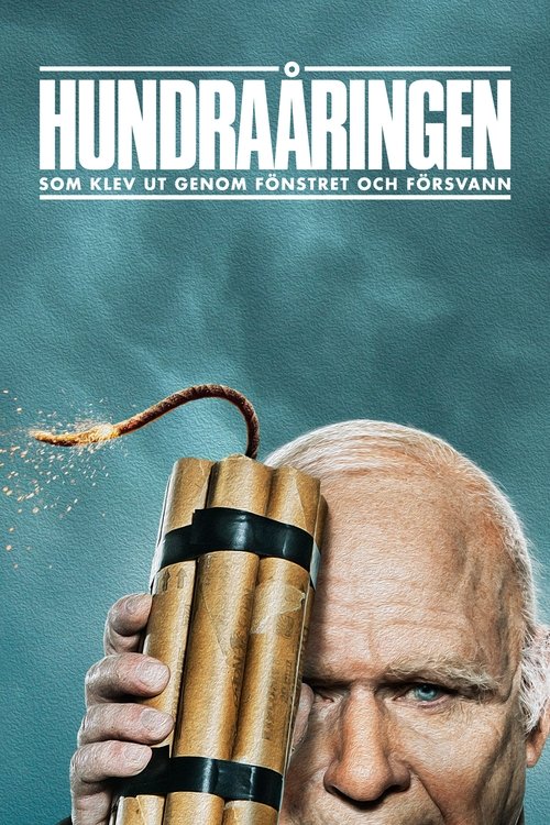 پوستر The 100 Year-Old Man Who Climbed Out the Window and Disappeared