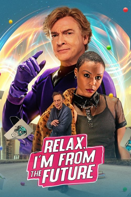 پوستر Relax, I'm from the Future