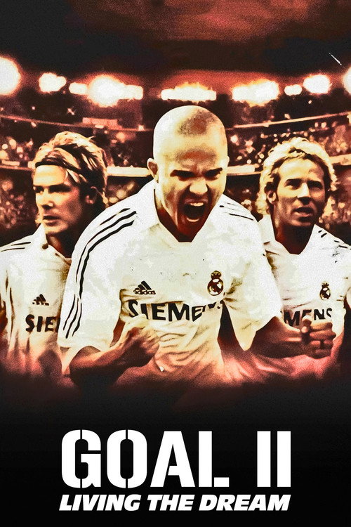 پوستر Goal II: Living the Dream