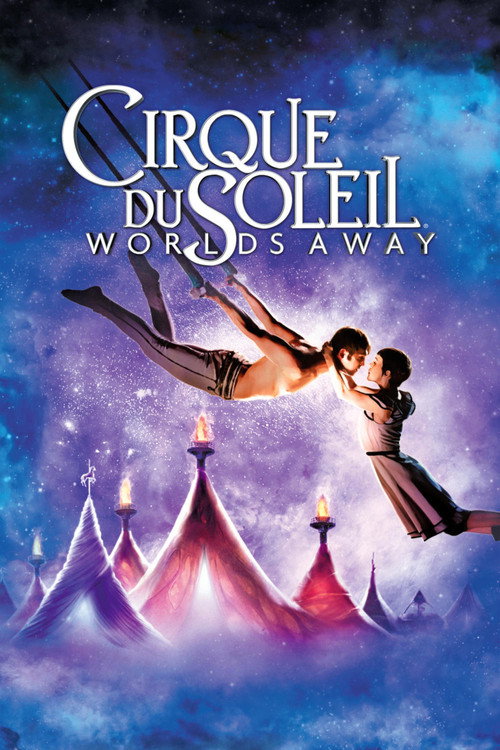 پوستر Cirque du Soleil: Worlds Away