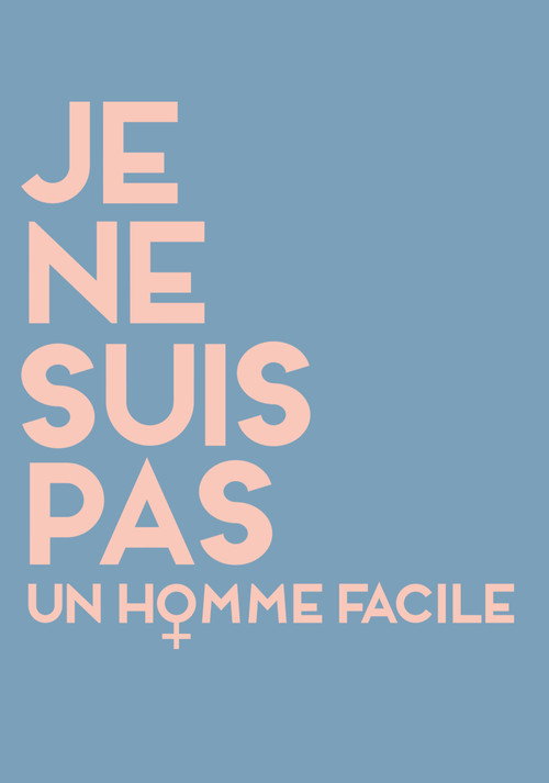 پوستر Je ne suis pas un homme facile