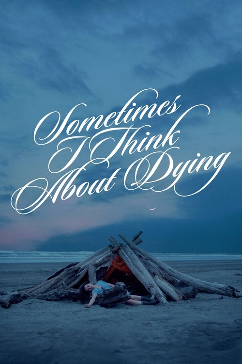 پوستر Sometimes I Think About Dying