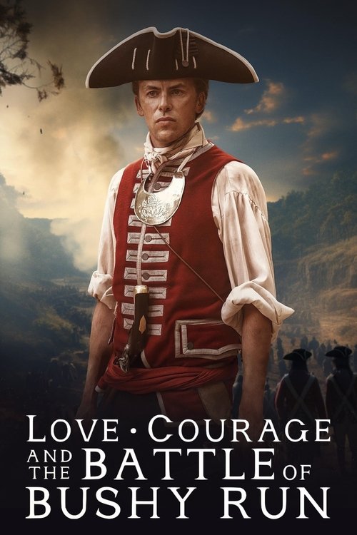 پوستر Love, Courage and the Battle of Bushy Run