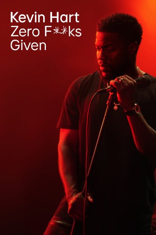 پوستر Kevin Hart: Zero F**ks Given