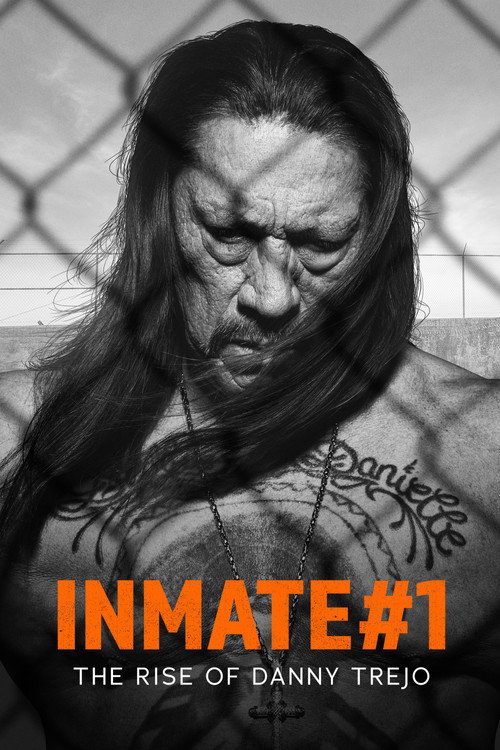 پوستر Inmate #1: The Rise of Danny Trejo