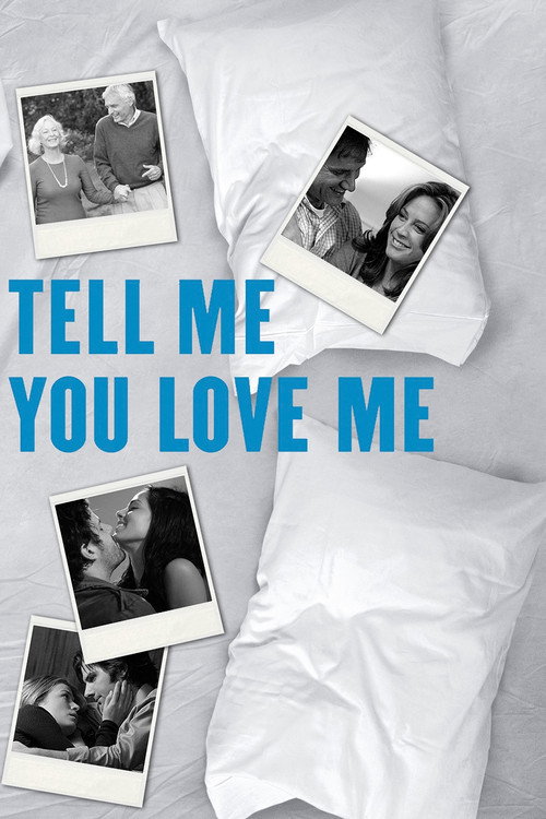 پوستر Tell Me You Love Me