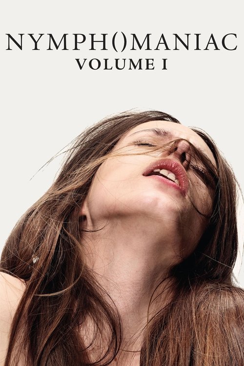 پوستر Nymphomaniac: Vol. I