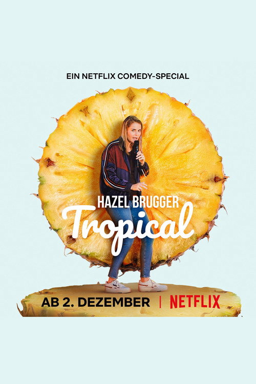 پوستر Hazel Brugger: Tropical