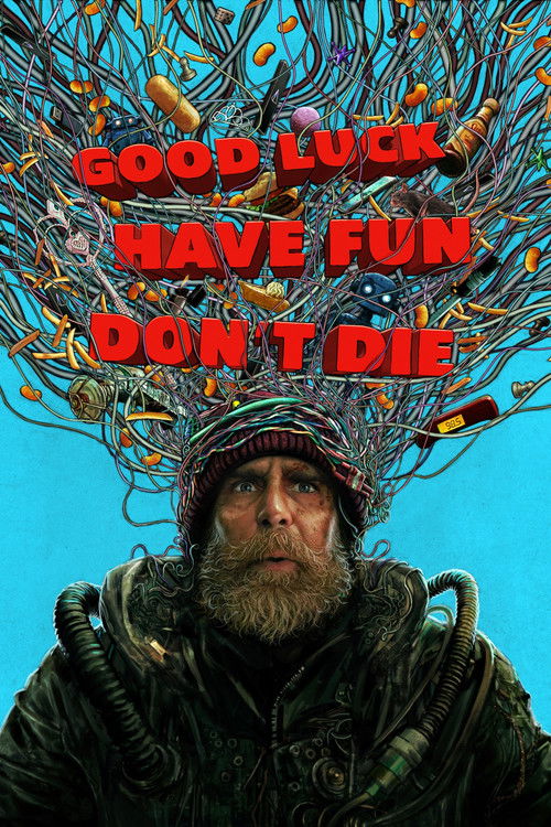 پوستر Good Luck, Have Fun, Don't Die