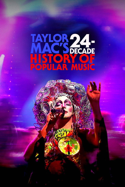 پوستر Taylor Mac's 24-Decade History of Popular Music