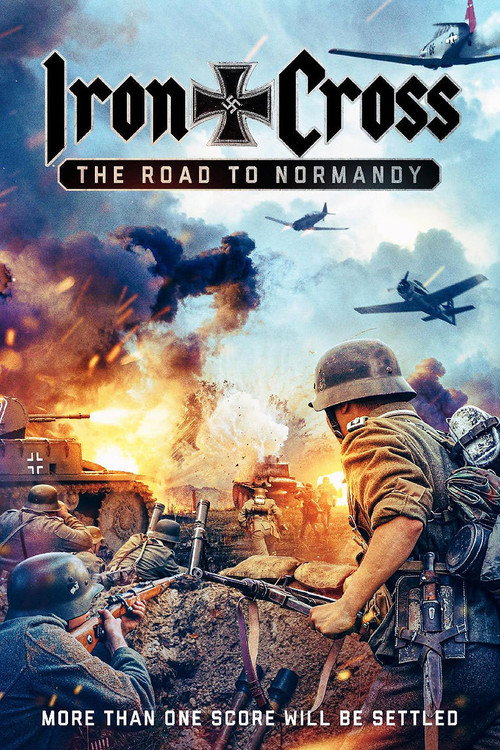 پوستر Iron Cross: The Road to Normandy