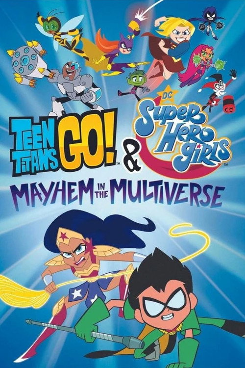 پوستر Teen Titans Go! & DC Super Hero Girls: Mayhem in the Multiverse