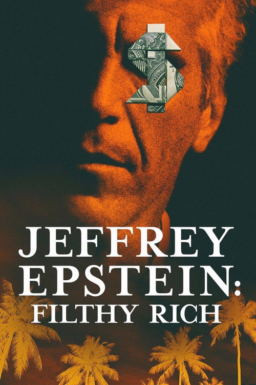 پوستر Jeffrey Epstein: Filthy Rich