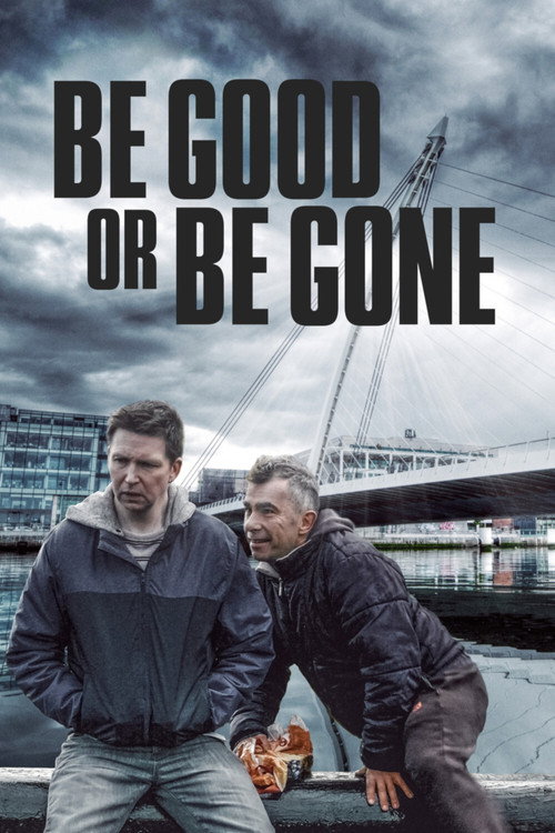 پوستر Be Good or Be Gone