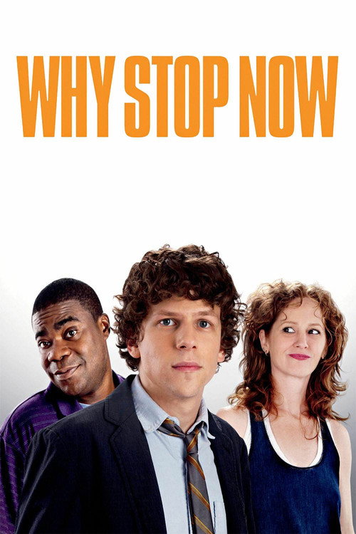 پوستر Why Stop Now?
