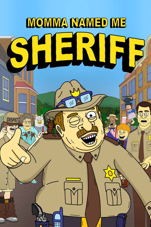 پوستر Momma Named Me Sheriff
