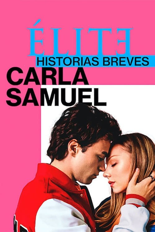 پوستر Elite Short Stories: Carla Samuel