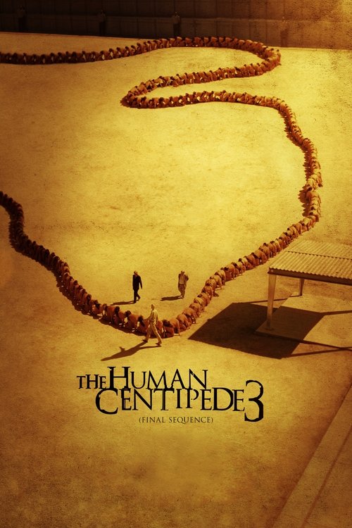 پوستر The Human Centipede 3 (Final Sequence)