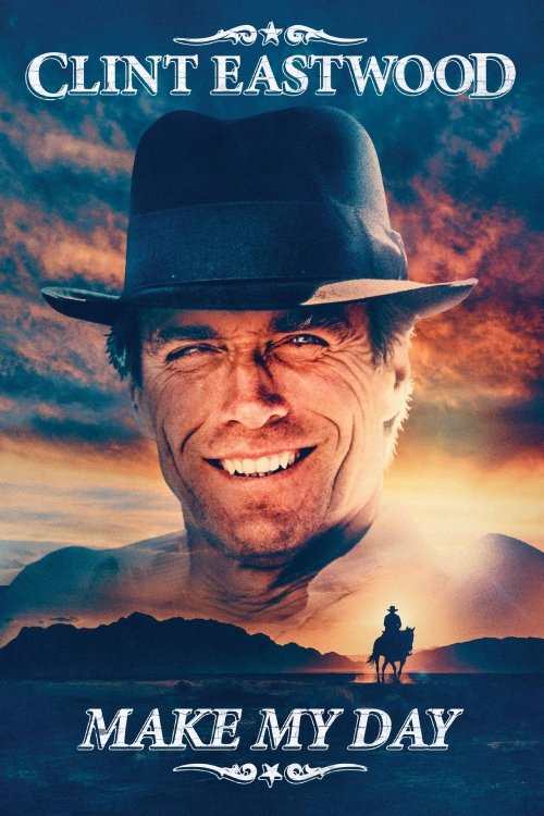 پوستر Clint Eastwood: Make My Day