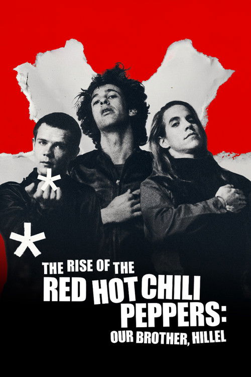 پوستر The Rise of the Red Hot Chili Peppers: Our Brother, Hillel